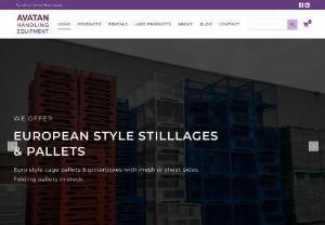 Avatan Handling Equipment - Avatan bring you a wide selection of storage solutions, to either rent or buy. Bring the very latest pallet designs into your business and improve your storage capacity. Browse the site now and discover our latest products and our latest deals.
