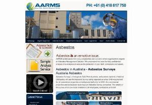 Asbestos managment - AARMS understands the many complexities and concerns when organisations require an Asbestos Management Solution. We understand the need for fast, confidential analysis of a workplace to ensure the protection of your staff, contractors and assets.
