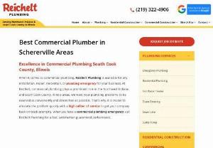 #1 Commercial Plumbing Company Schererville IN & Cook County IL | Reichelt Plumbing - Plumbing Company Northwest IN-South Cook County IL Plumbers offer expert plumbing service to commercial customers 219-322-4906.