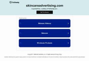 Advertising skin care products - Provides advertising services for the skin care industry - Skin Care,  advertising skin care products.