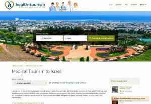 Medical tourism in Israel - Health tourism provide information and resources about various hospitals in Israel which are specialists in Spinal surgery, Throat cancer treatment, Uterine cancer treatment.
