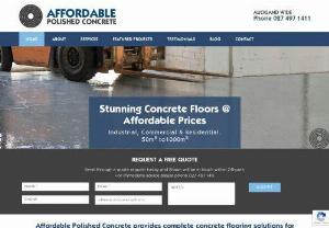 Polished Concrete Flooring - Affordable Polished Concrete is an Auckland based company specialising in all aspects of concrete flooring for residential,  commercial or industrial use. They have an experienced team of technicians that will take care of your flooring needs. Their services range from the initial concrete preparati