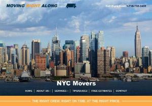 Moving Right Along - Moving Right Along provides reliable and friendly moving services,  junk removal and self storage space for customers in Queens,  Brooklyn and Manhattan in NYC.