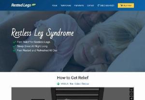 Cure for restless leg syndrome - Rested Legs is a safe,  natural,  non-habit forming and effective all-natural remedy to calm your restless legs and give you the best sleep of your life.