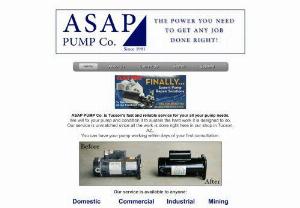 ASAP PUMP CO - ASAP pump company - sewage pumps,  sump pumps,  pond pumps,  pool pumps,  water garden products,  wastewater pumps. Your best resource for commercial grade pumps and pump systems.