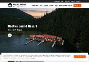 Nootka Sound British Columbia Fishing Resort - Nootka Sound Resort offers world-class halibut & salmon fishing accommodations,  guided charters & adventures on West Coast,  Vancouver Island.