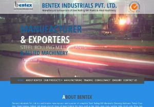 Rolling Mill Machinery | Wire Rod Manufacturers - Bentex industrials is Specialized manufacturer and exporter of Rolling mill machinery,  reduction gear box and Wire Rod. We also offer strip mills. The machines manufactured by the company are extremely durable and easy to use.