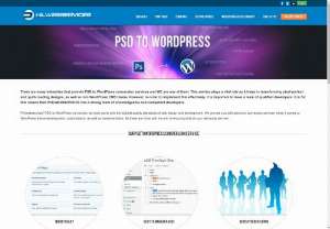 PSD TO Wordpress - There are many industries that provide PSD to WordPress conversion services and WE are one of them. This service plays a vital role as it helps in transforming pixel-perfect and quick loading designs,  as well as into WordPress CMS theme. However,  in order to implement this effectively,  it is impo
