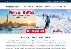 Europe Tour Packages | Europe Dmc In India | Europe Group Tours - Book Europe Group Tours, Europe Tour Packages For Family, Europe Holiday Packages 2020 and Senior Citizen Tours from Delhi at very affordable prices.