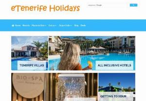 Tenerife Holidays - Complete Holiday Guide To Tenerife,  Resort Guides,  Places to Visit,  Travel Guides. Book Your Tenerife Holidays,  Hotels and Accommodation.