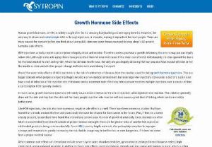 Growth Hormone Side Effects - Growth Hormone Side Effects - There are many causes for concern before you think about using HGH. Here are some things you need to know about HGH growth hormone side effects.