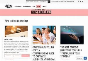 How To Be A Copywriter - It's the blog for copywriters of all shapes and sizes. Newby or old hand,  in this business there's always something new to learn. That's what keeps us all interested probably.